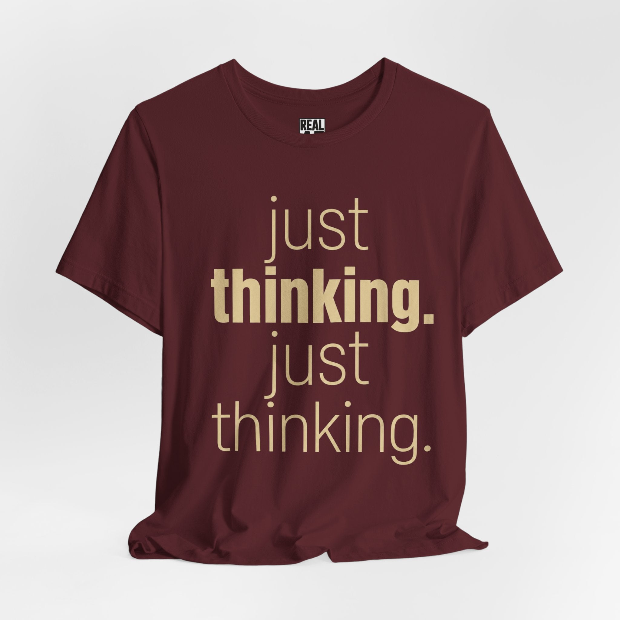 Just Thinking Tee