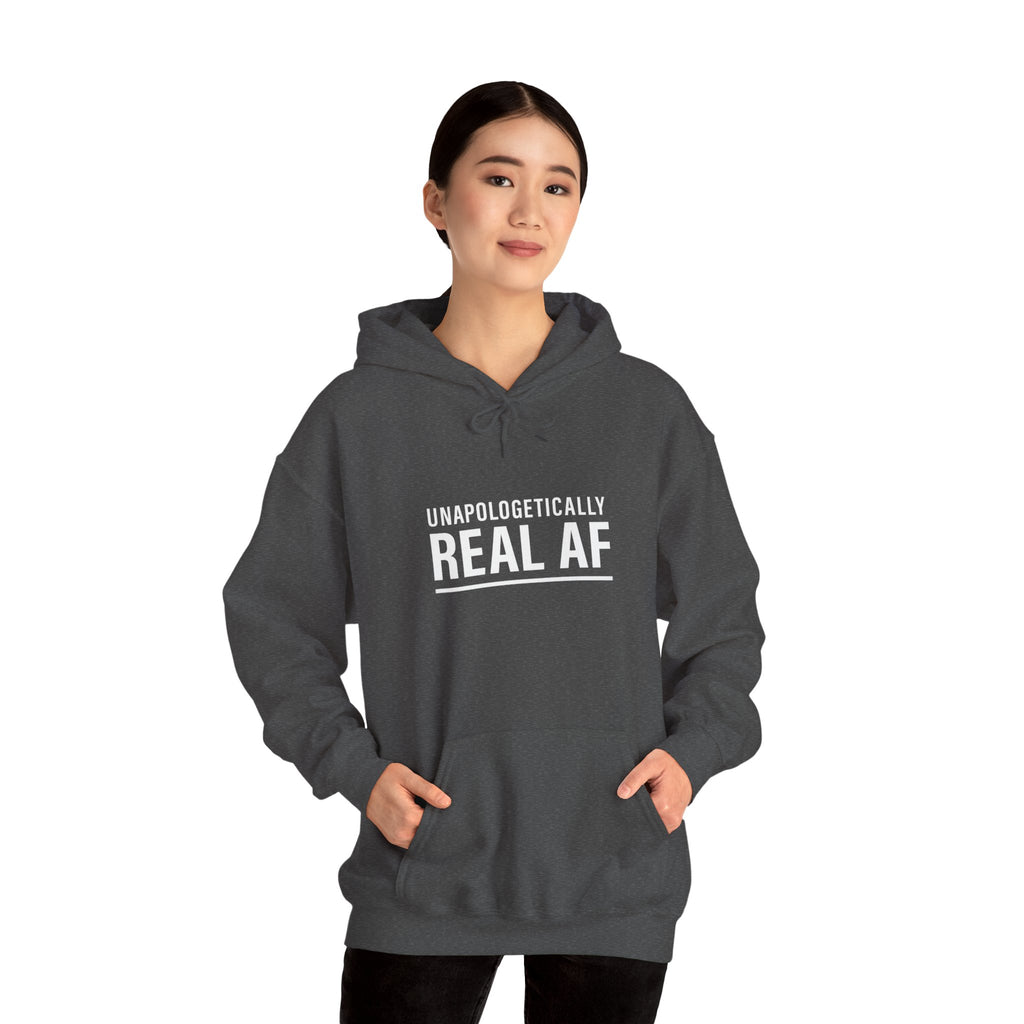 Unapologetically Real AF Hoodie