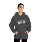 Unapologetically Real AF Hoodie