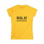 Real AF Women's Softstyle Tee | No Filters Needed