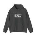 Unapologetically Real AF Hoodie