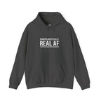 Unapologetically Real AF Hoodie