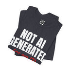 Not AI Generated T‑Shirt