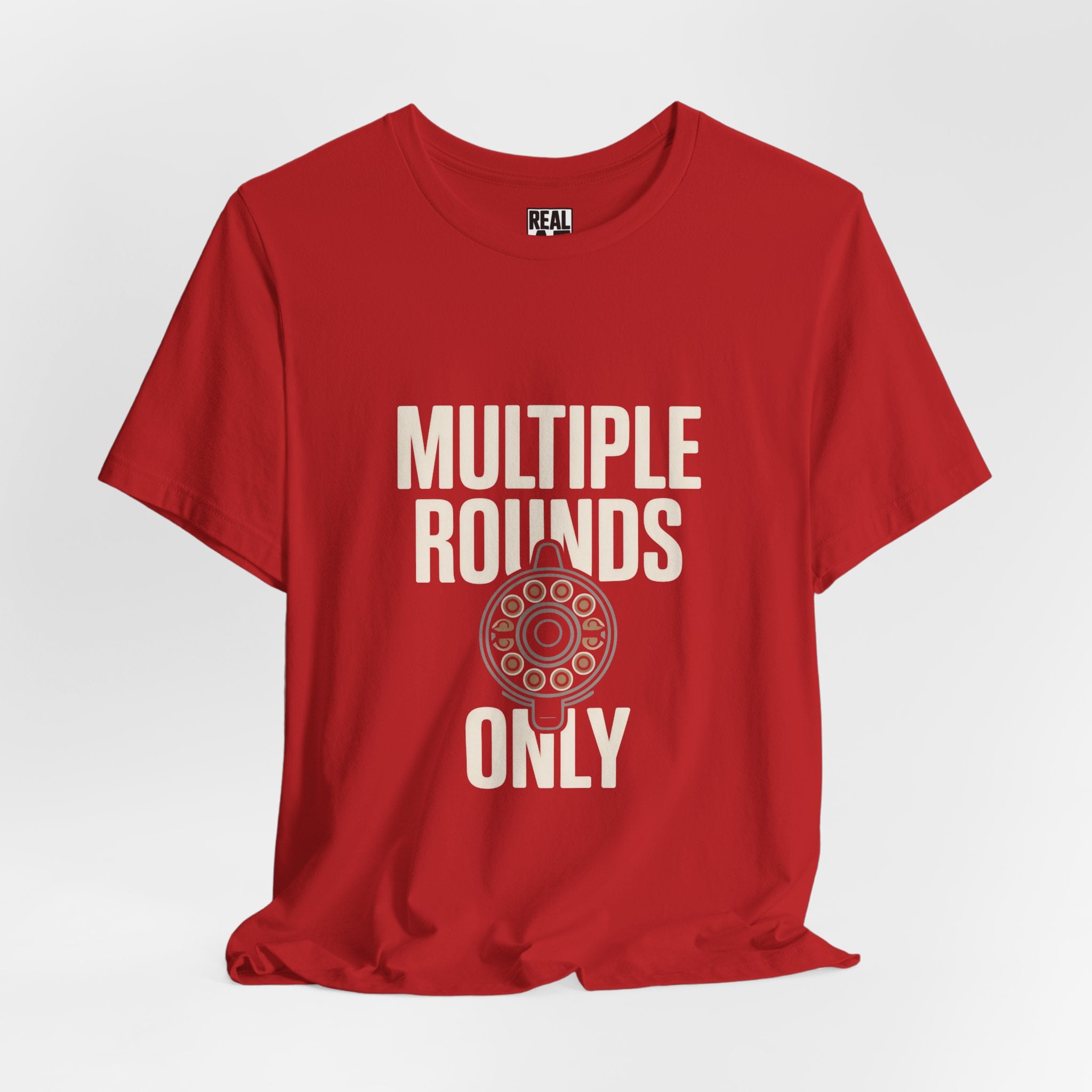 Multiple Rounds Only T-Shirt — Shooter/Gun Enthusiast Ammo Tee