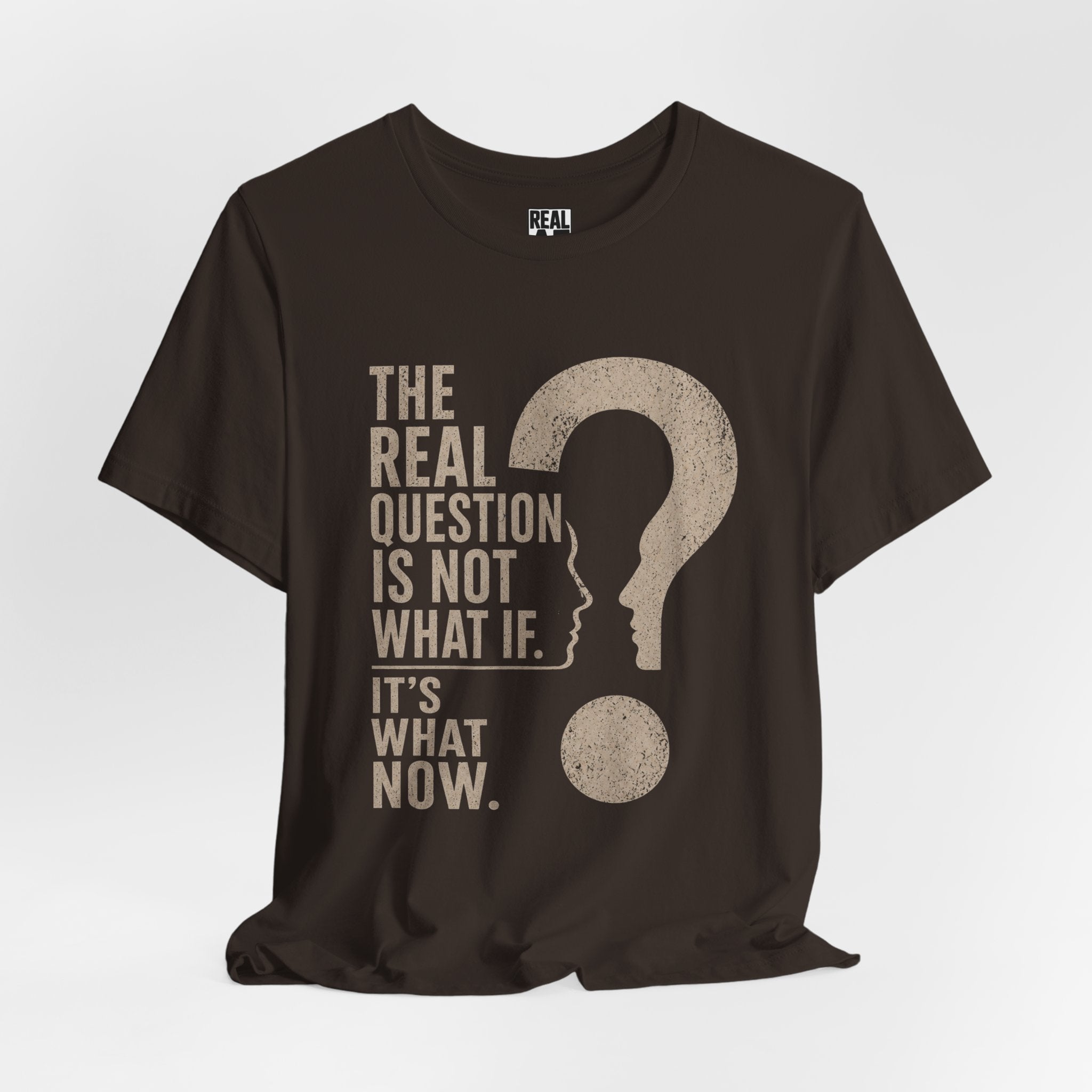 Not What If. It's What Now Graphic Tee