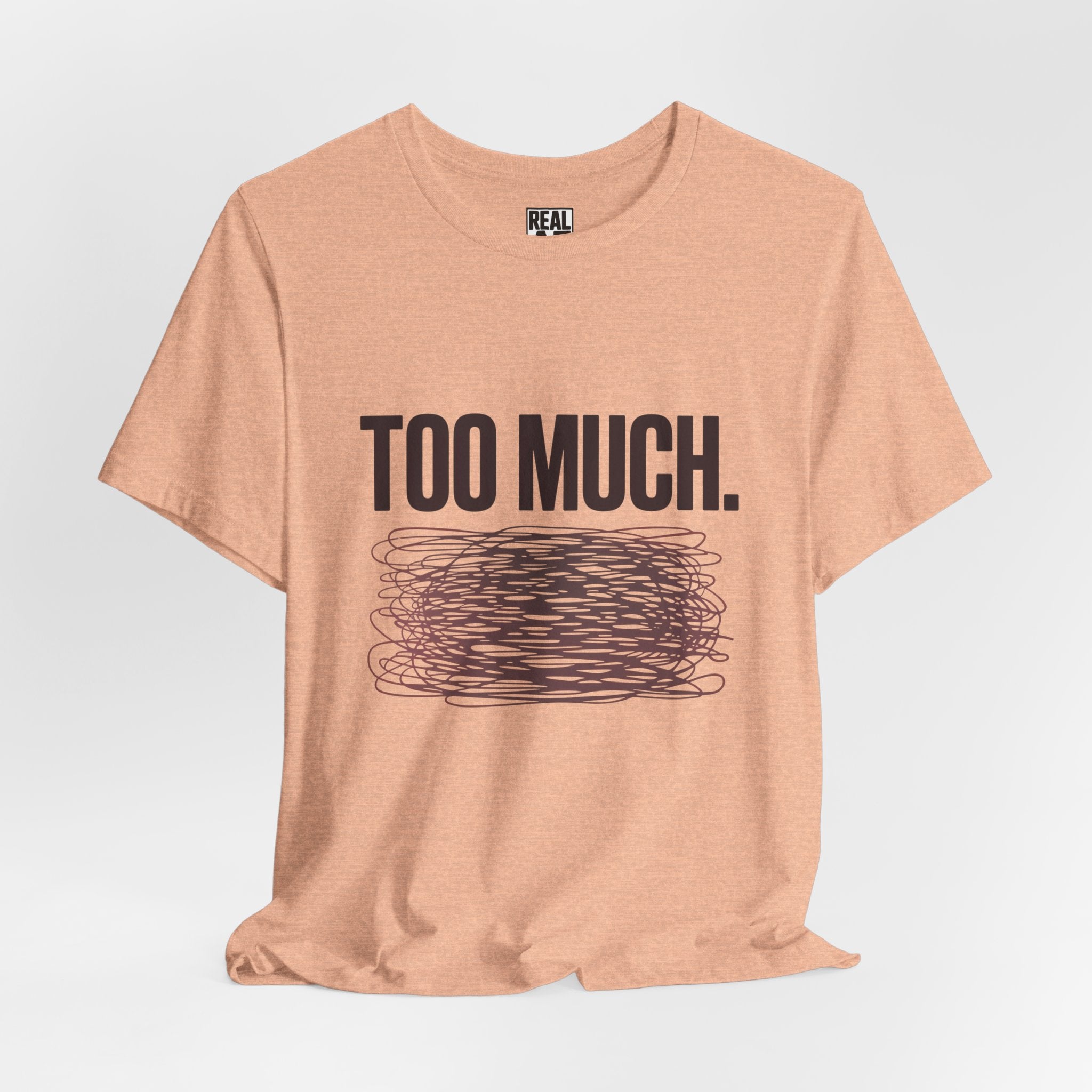 TOO MUCH – Graphic T‑Shirt