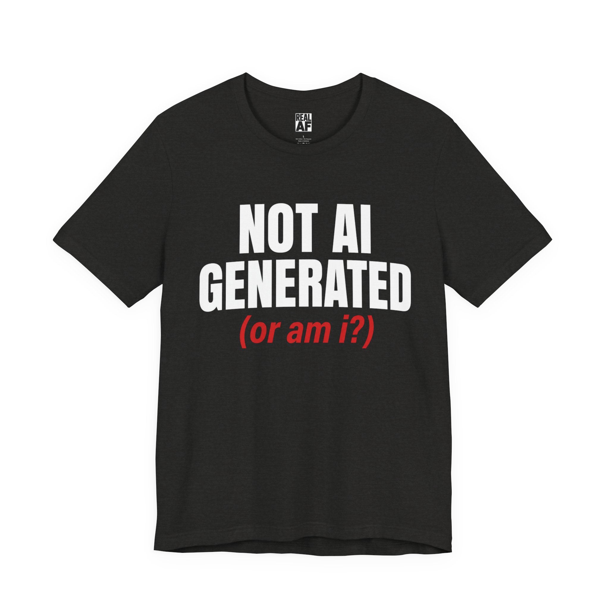 Not AI Generated T‑Shirt