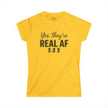 Women's Yes They're Real AF Graphic Tee