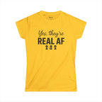 Women's Yes They're Real AF Graphic Tee
