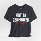Not AI Generated T‑Shirt