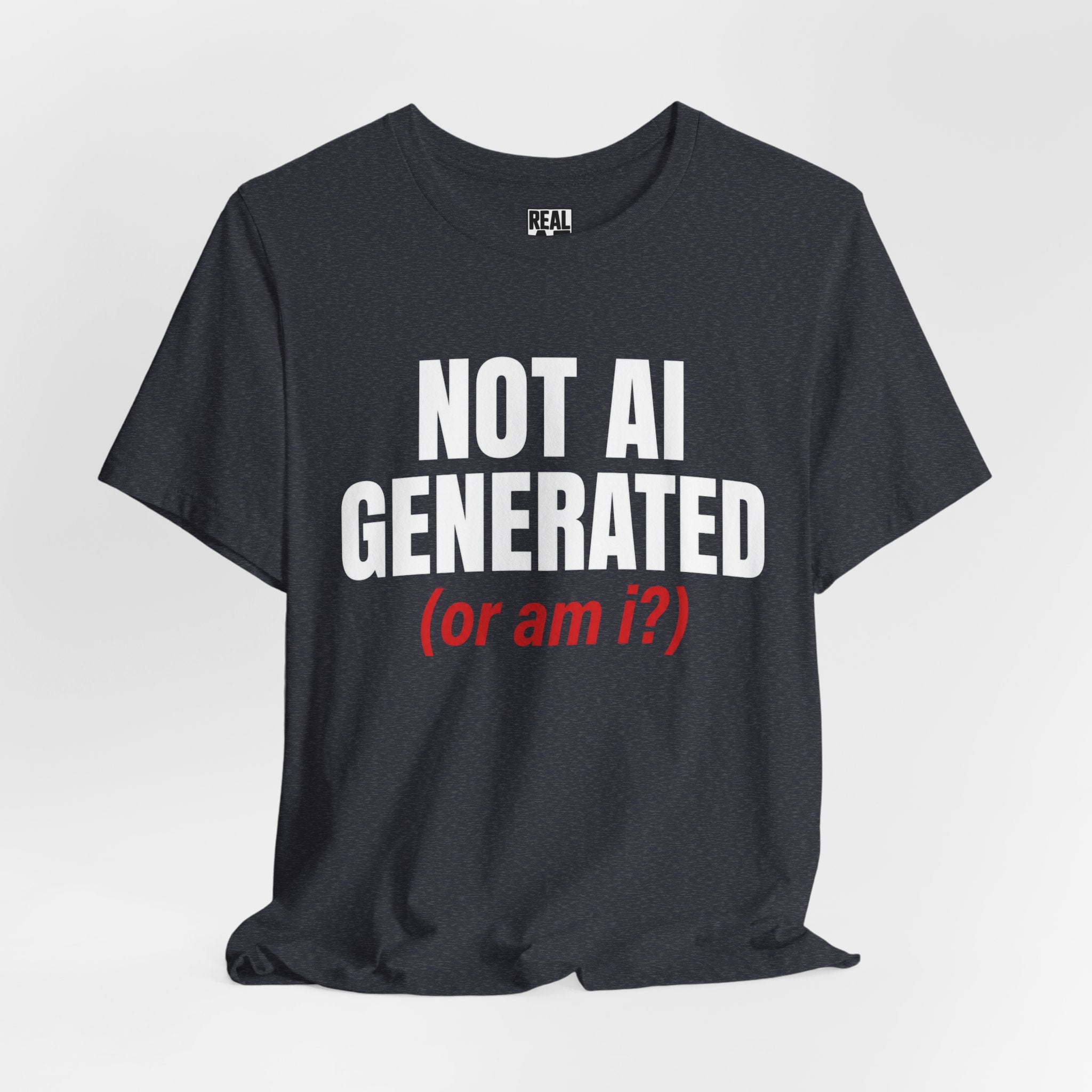 Not AI Generated T‑Shirt