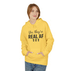 Real AF Unisex Hoodie, Funny Sweatshirt, Casual Wear, Gift for Friends, Everyday Comfort, Unique Wardrobe Addition