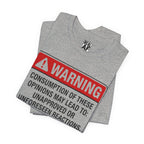Opinions Warning Label T-Shirt