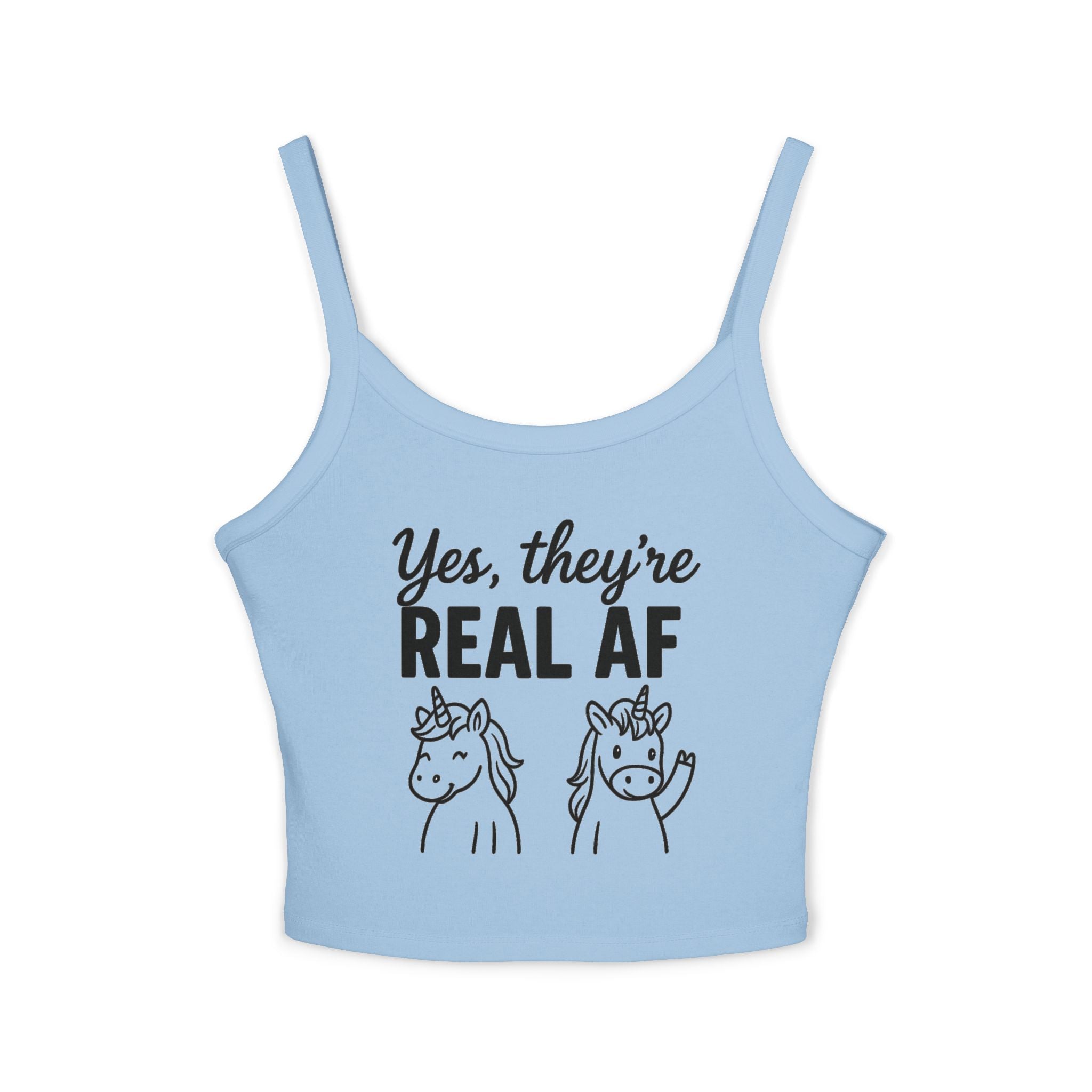 Yes, They're Real AF Unicorn Spaghetti Strap Tank Top