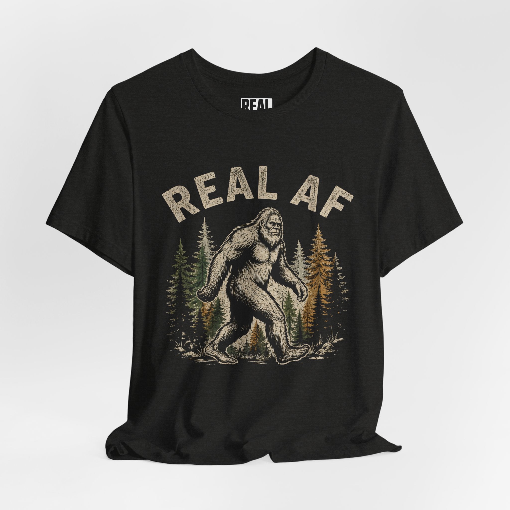 Real AF Bigfoot T-Shirt