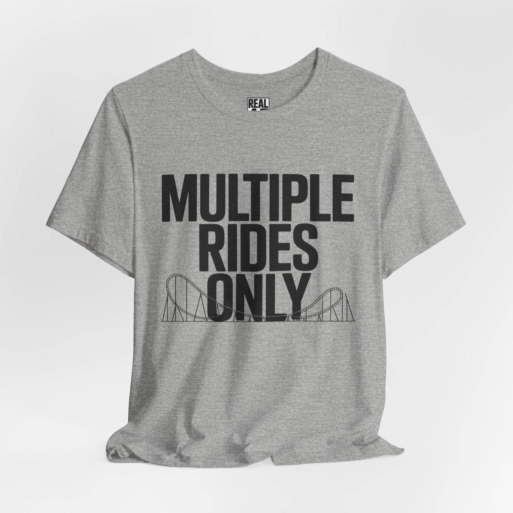 Multiple Rides Only Roller Coaster T-Shirt