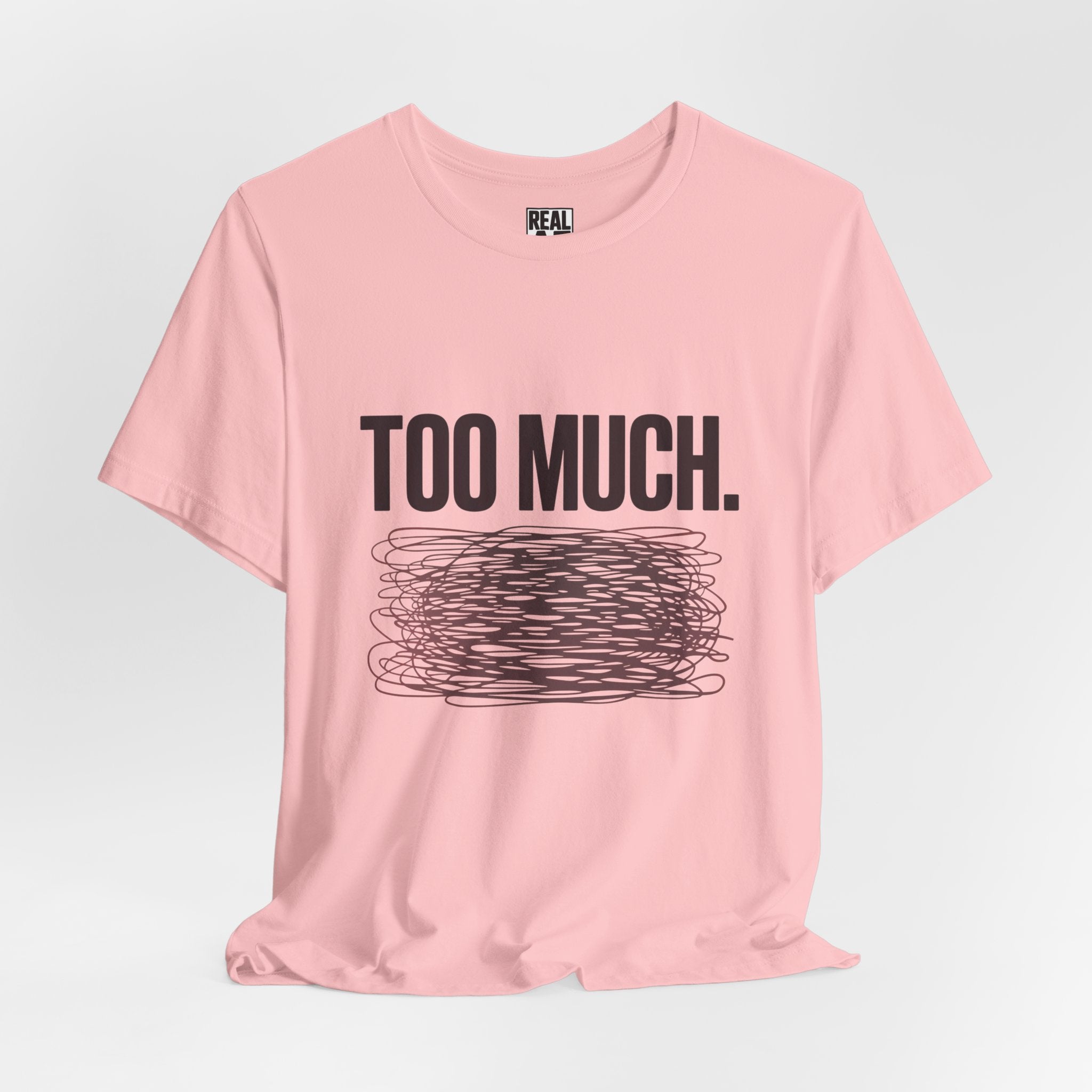 TOO MUCH – Graphic T‑Shirt