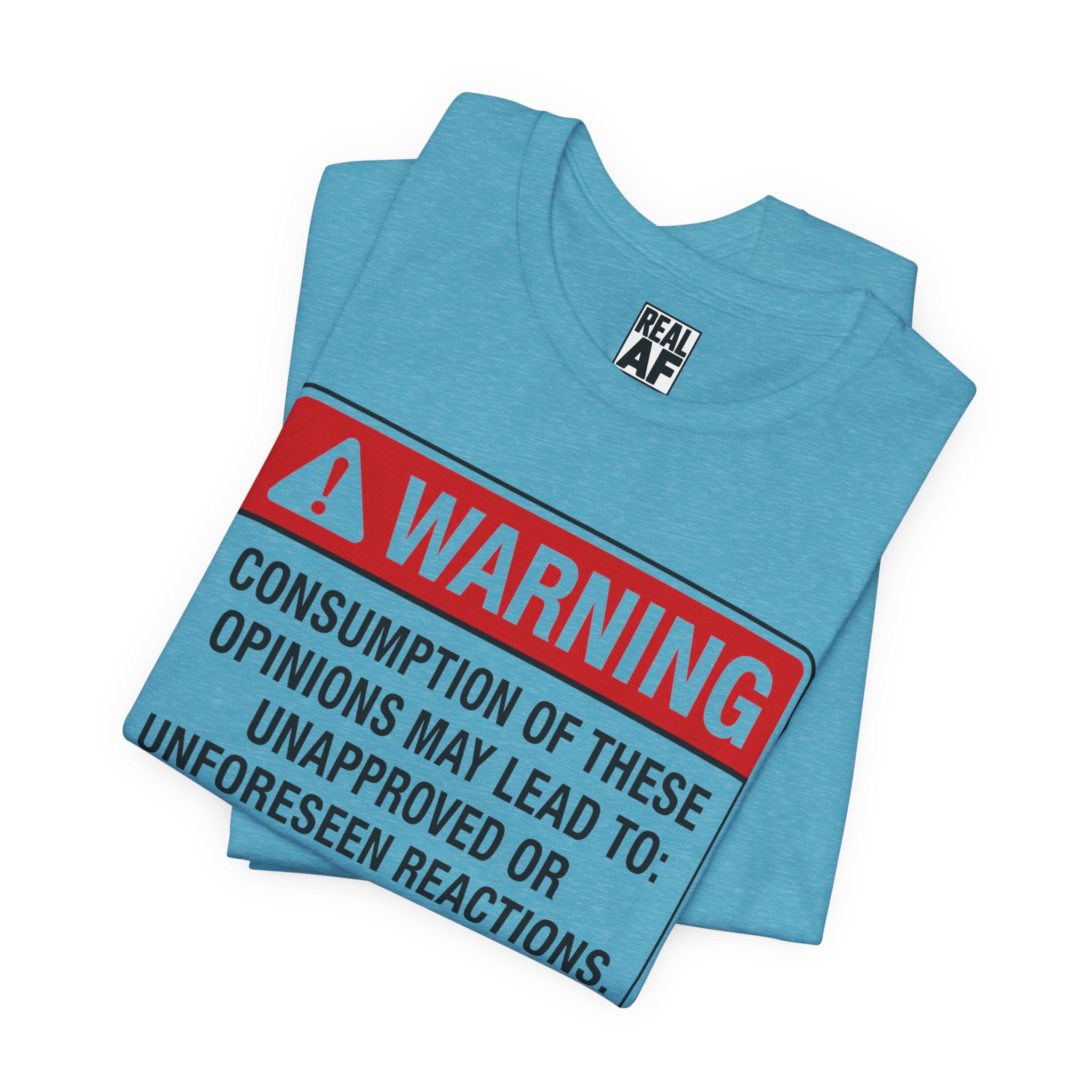 Opinions Warning Label T-Shirt