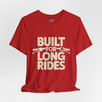 Built for Long Rides Motorcycle Tee