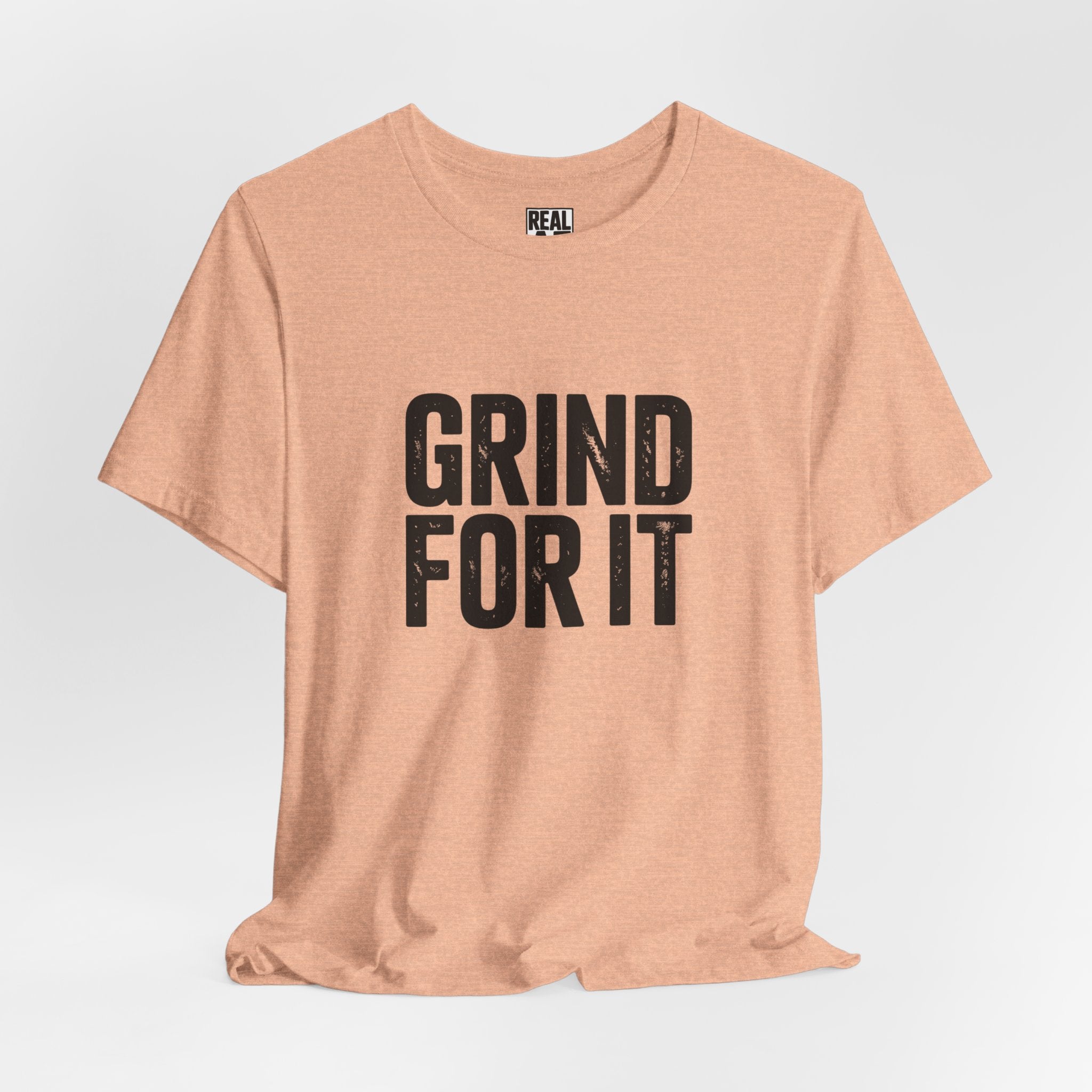Grind For It T-Shirt