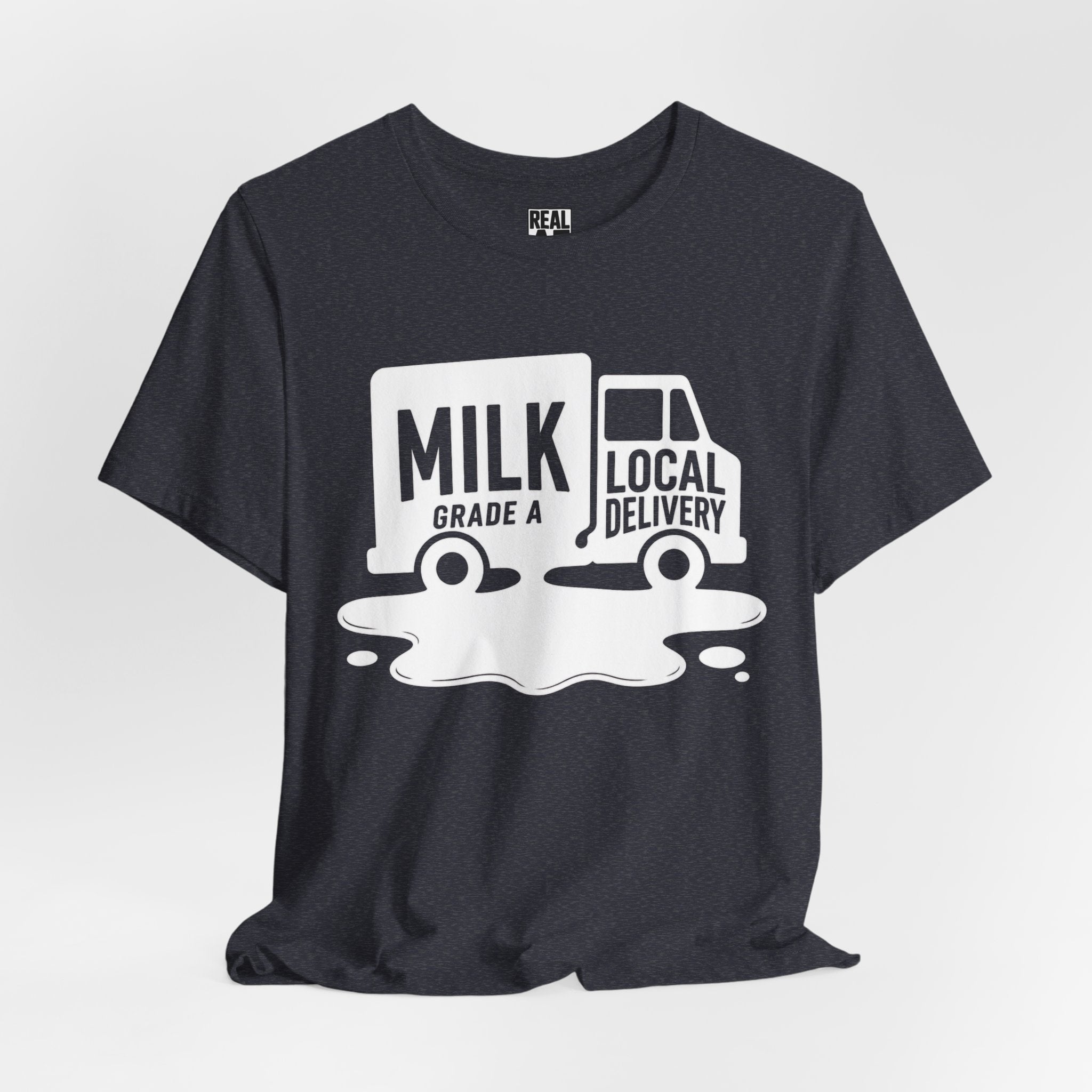 Milk Grade A Local Delivery T-Shirt