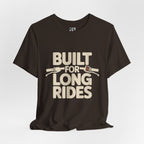 Built for Long Rides Motorcycle Tee