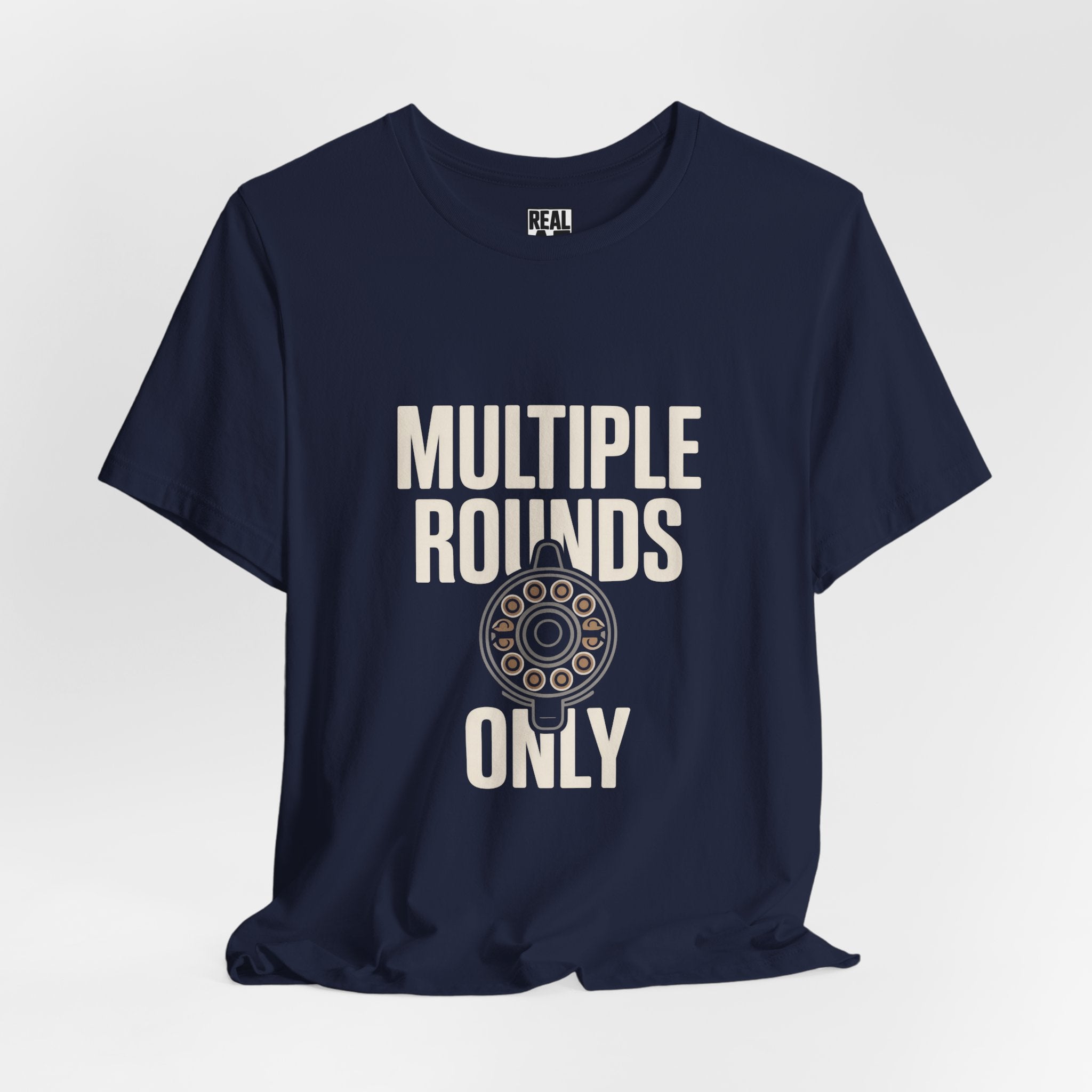 Multiple Rounds Only T-Shirt — Shooter/Gun Enthusiast Ammo Tee