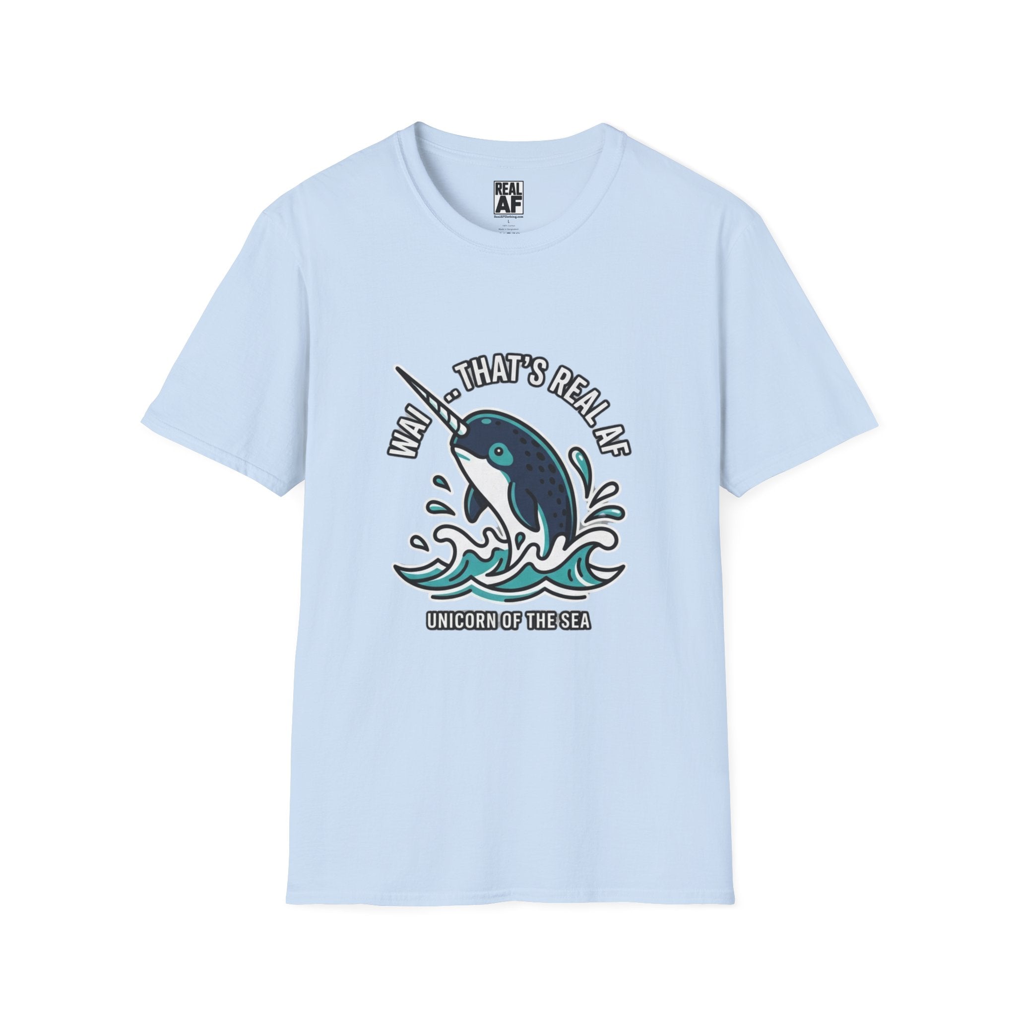 Narwhal Graphic T-Shirt — “Wow, That’s Real AF” Novelty Tee