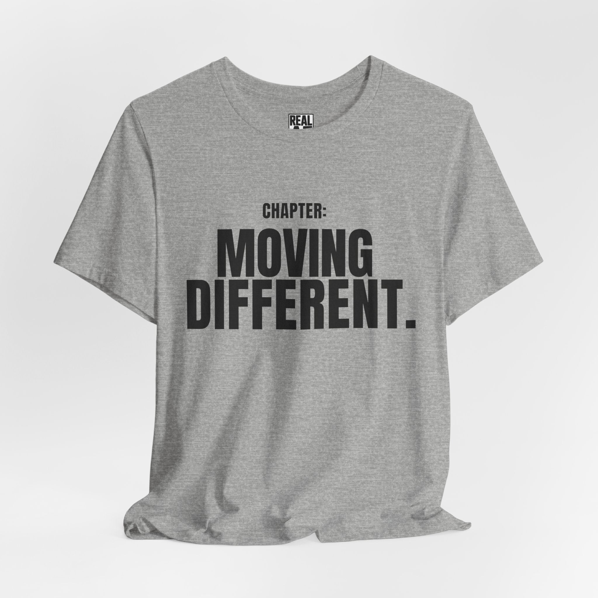 Chapter: Moving Different. Tee