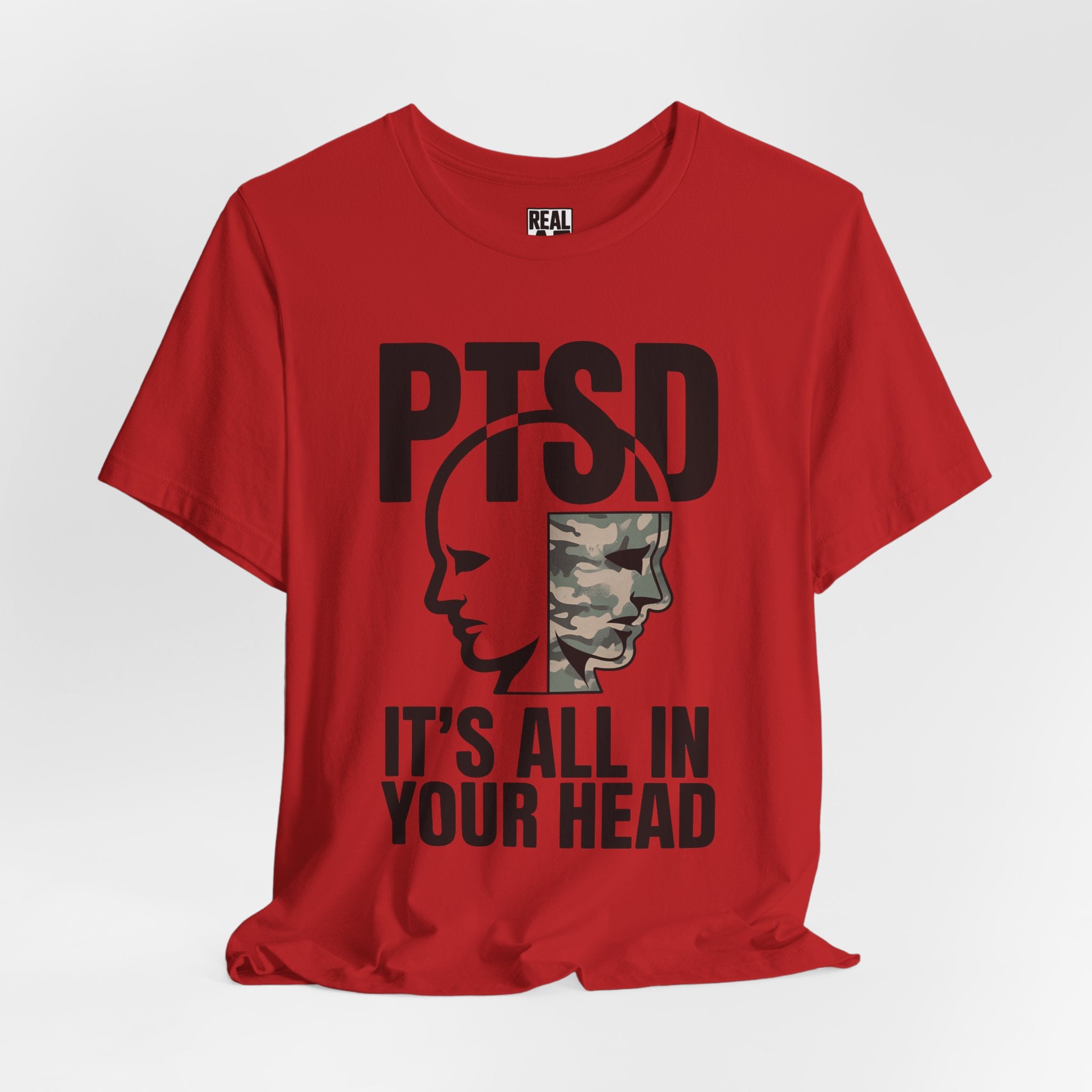 PTSD It's All In Your Head T-Shirt — Military Awareness Graphic Tee