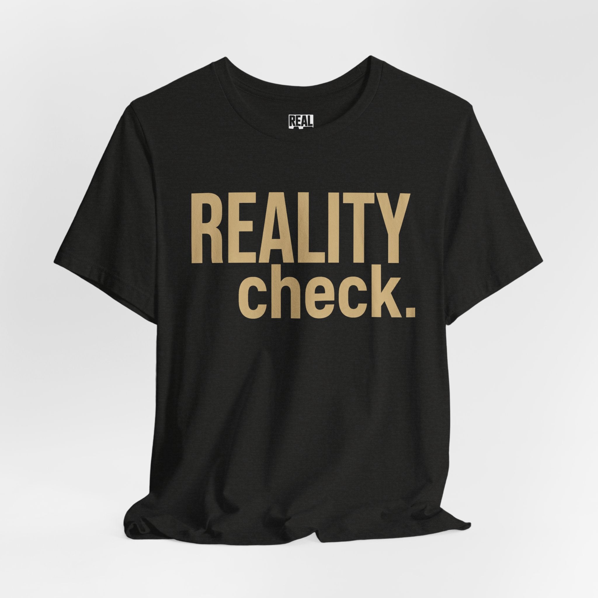 Reality Check Tee