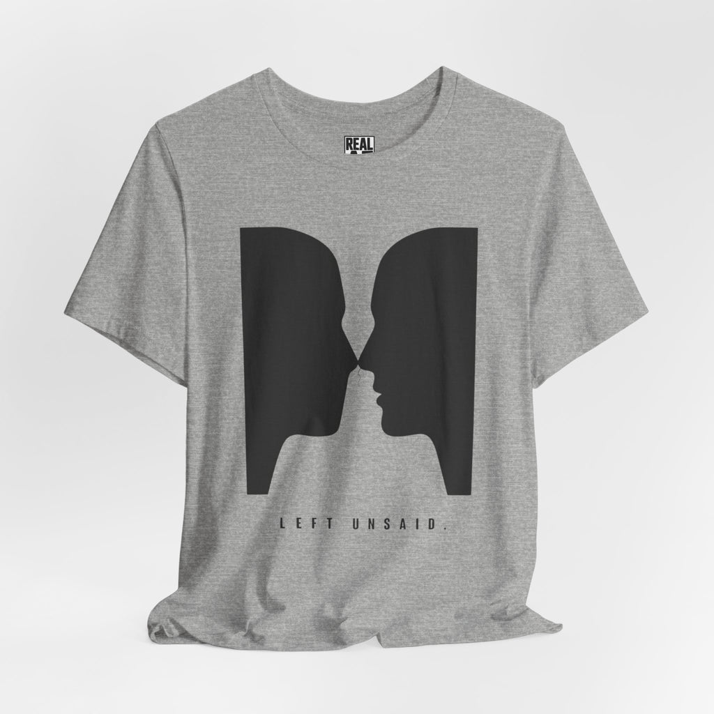 Left Unsaid T-Shirt