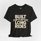 Built for Long Rides Motorcycle Tee