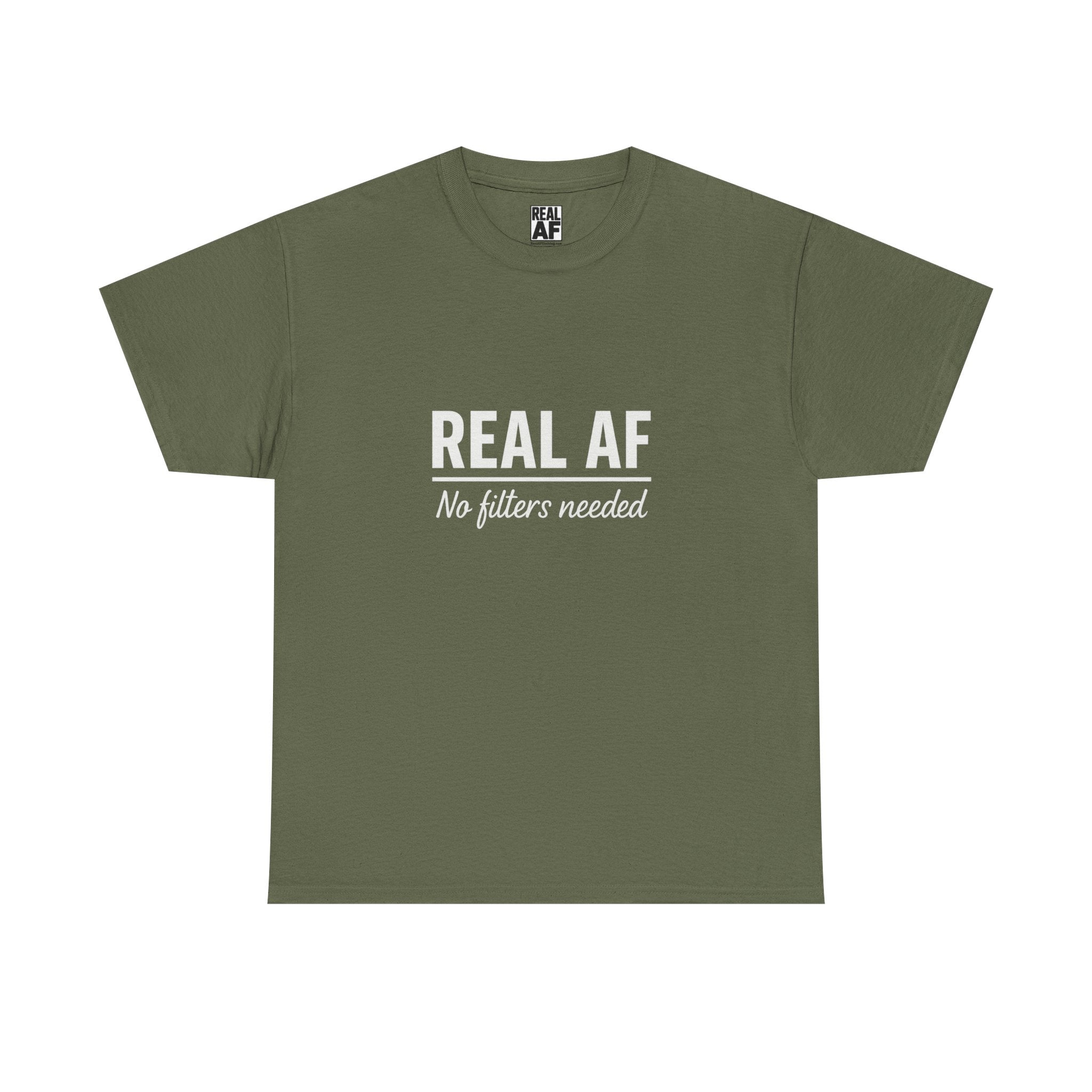 Real AF Unisex No Filters Needed Heavy Cotton Tee