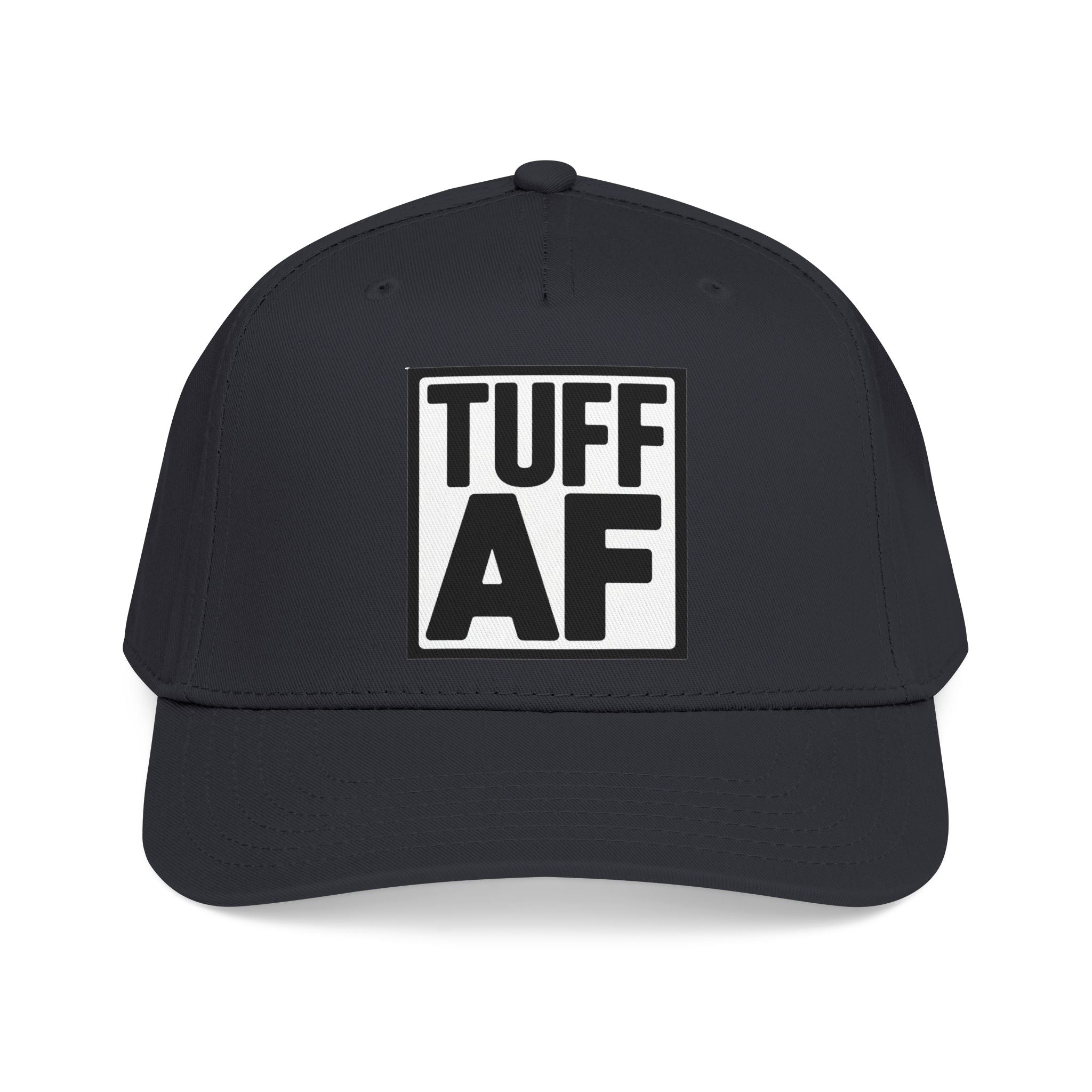 TUFF AF Mid Profile Baseball Cap