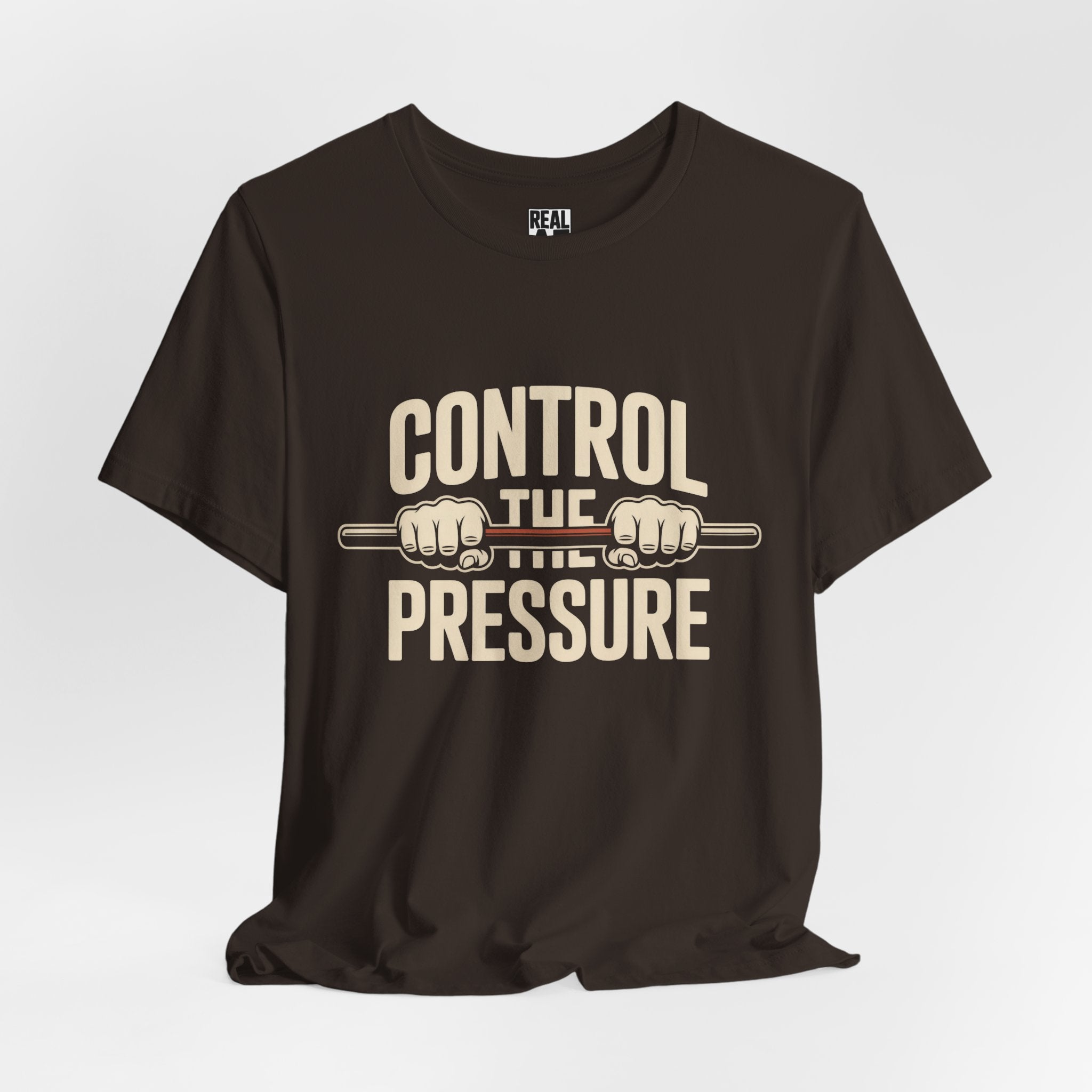 Control the Pressure — Fitness Workout T-Shirt