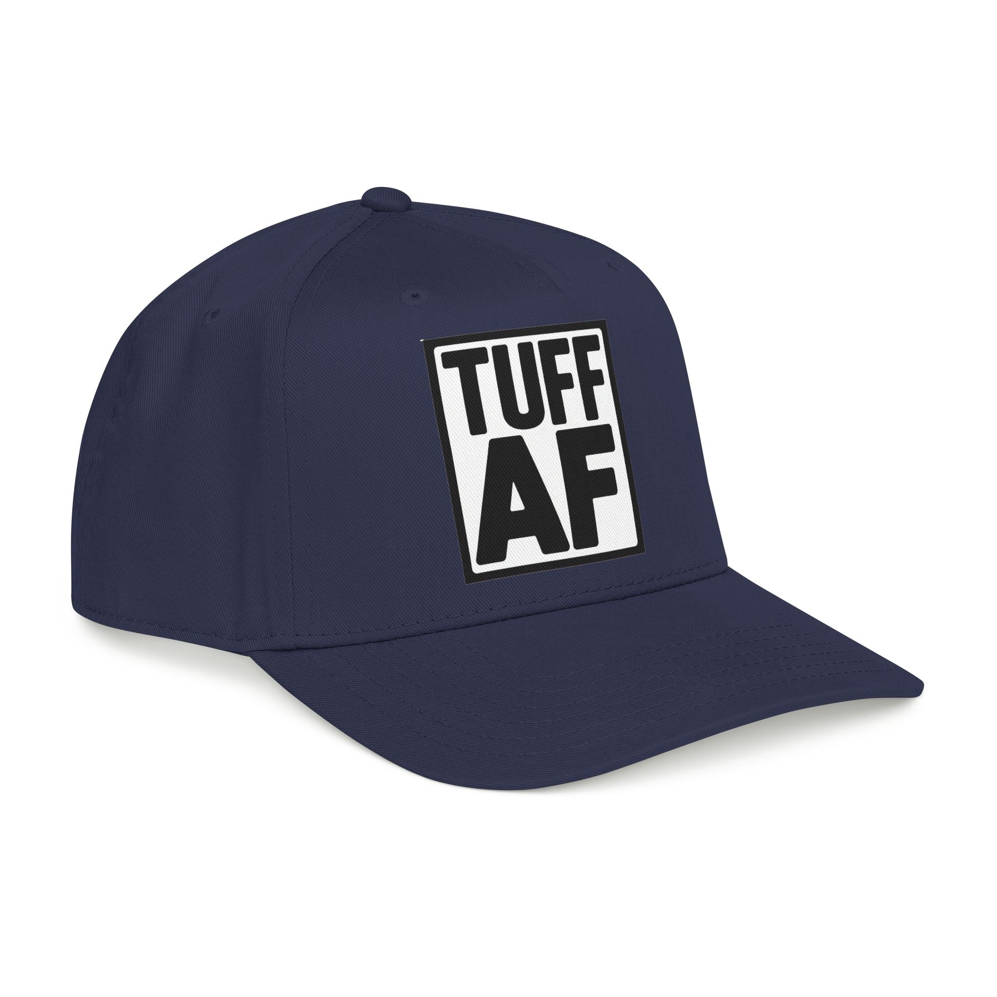 TUFF AF Mid Profile Baseball Cap