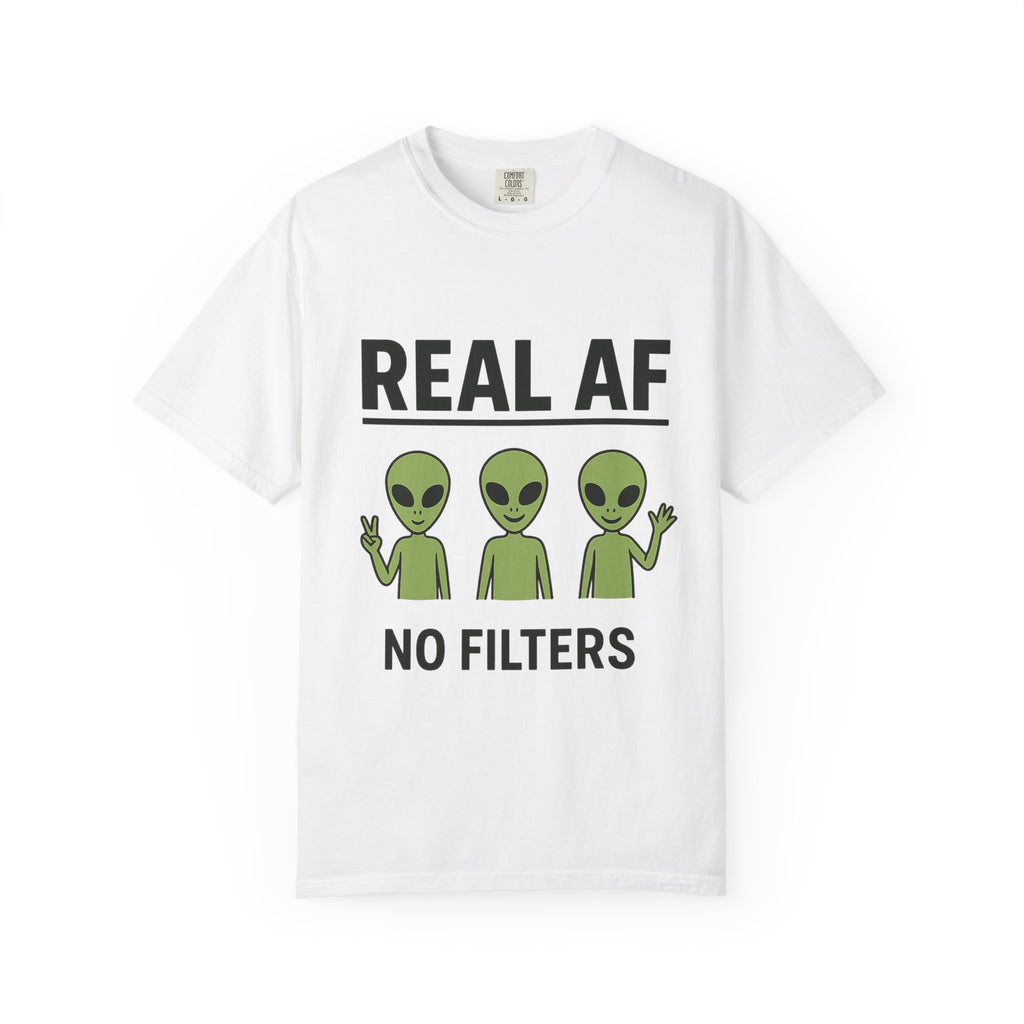 Real AF Alien T-shirt, Graphic Tee, Funny UFO Shirt, Sarcastic Extraterrestrial Top, Edgy Outer Space Clothing