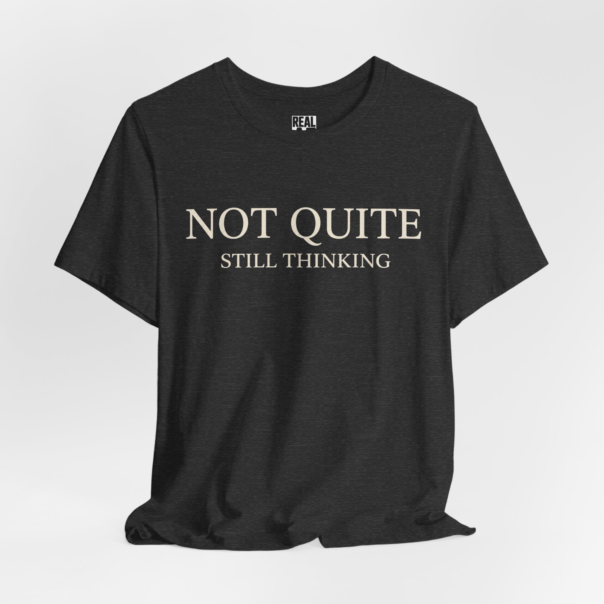 Not Quite T‑Shirt