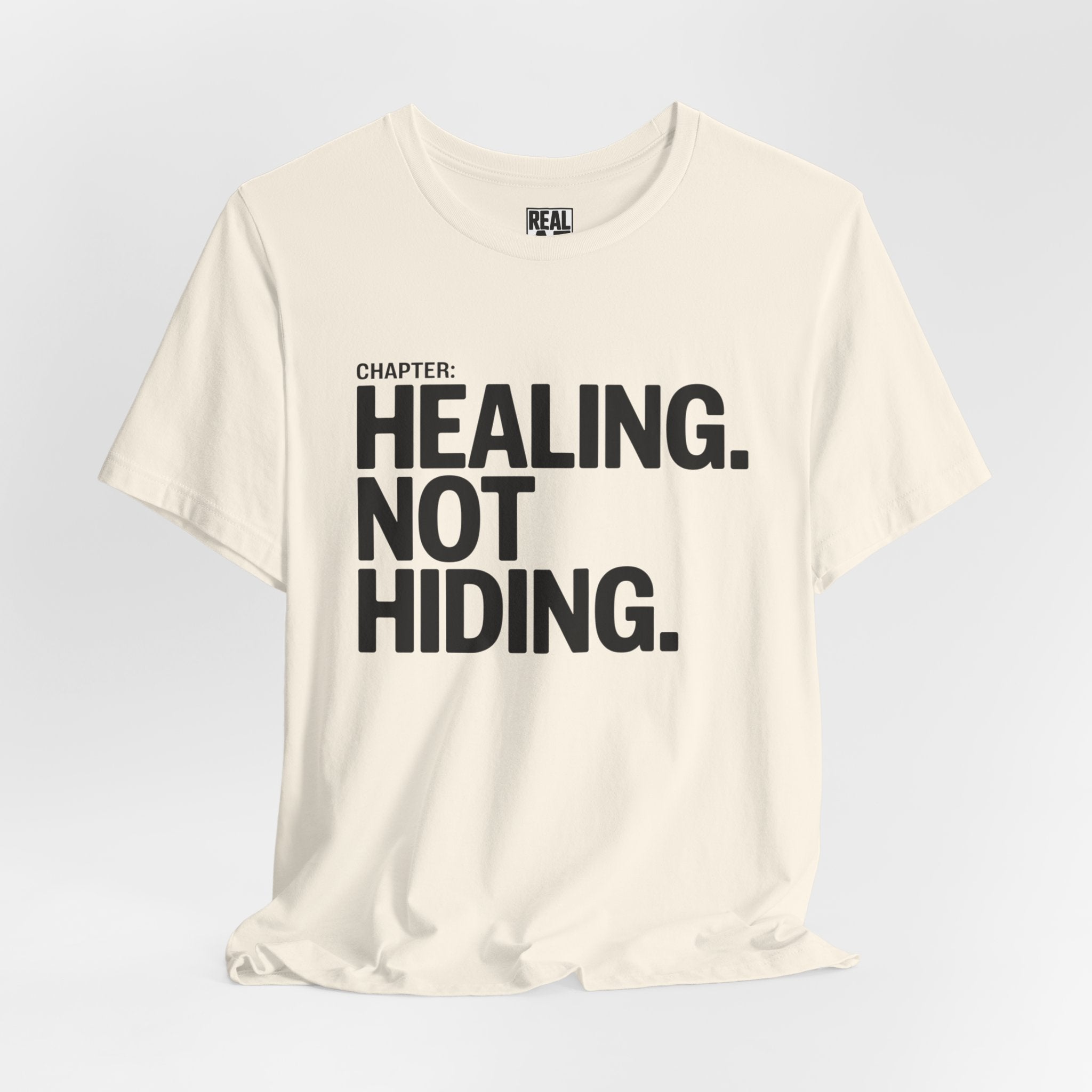 Healing Not Hiding Tee — Mental Health Awareness Statement Shirt