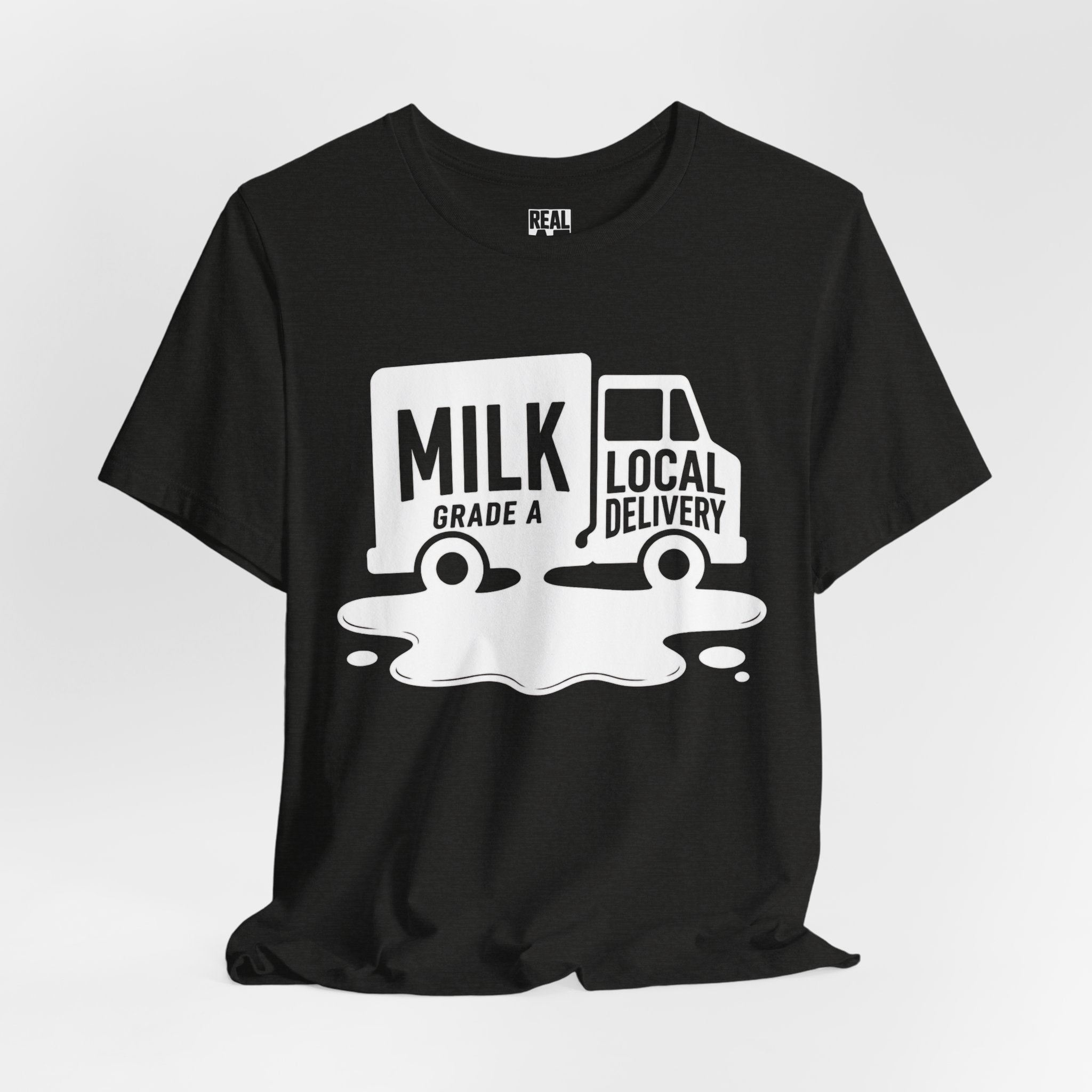 Milk Grade A Local Delivery T-Shirt