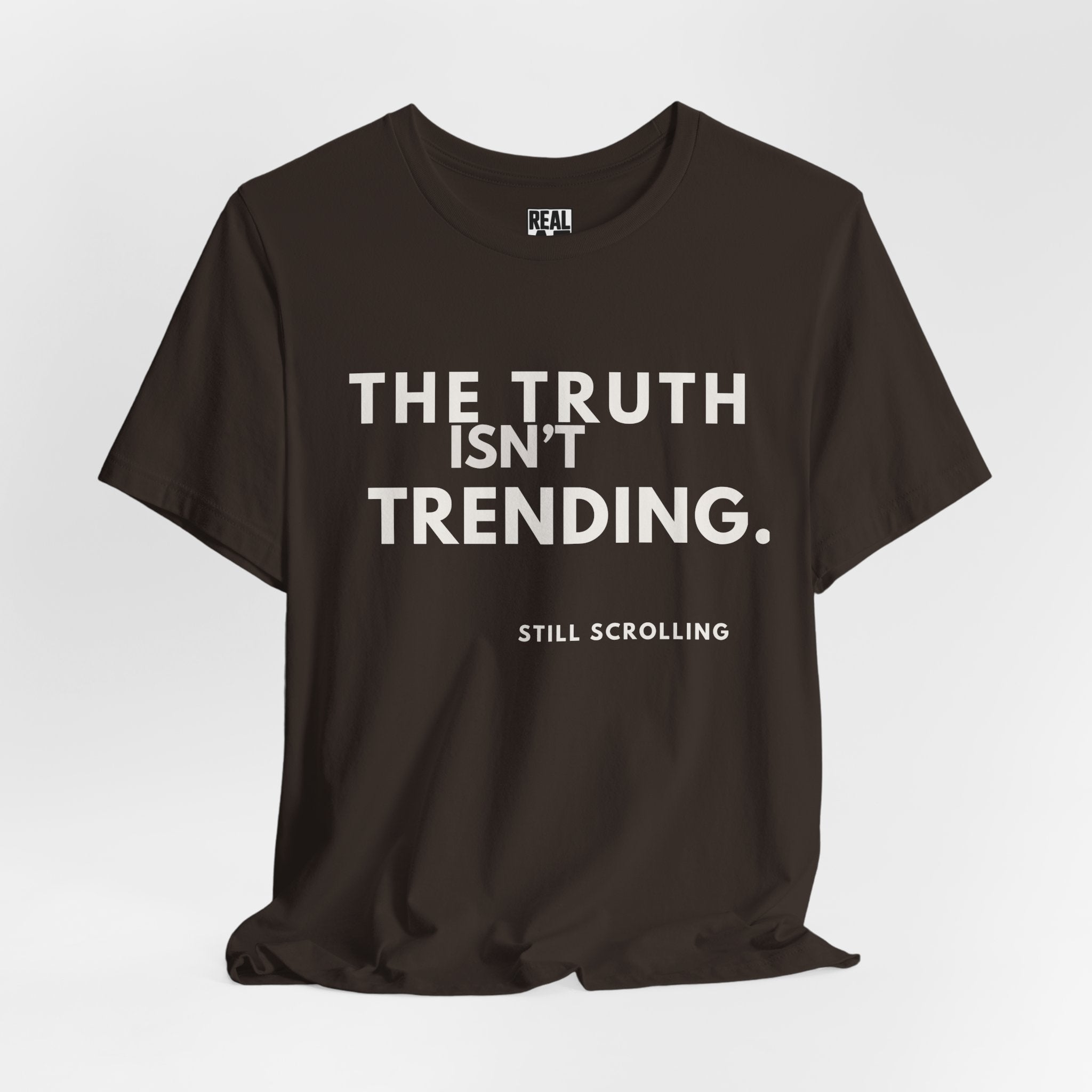 The Truth Isn't Trending Tee