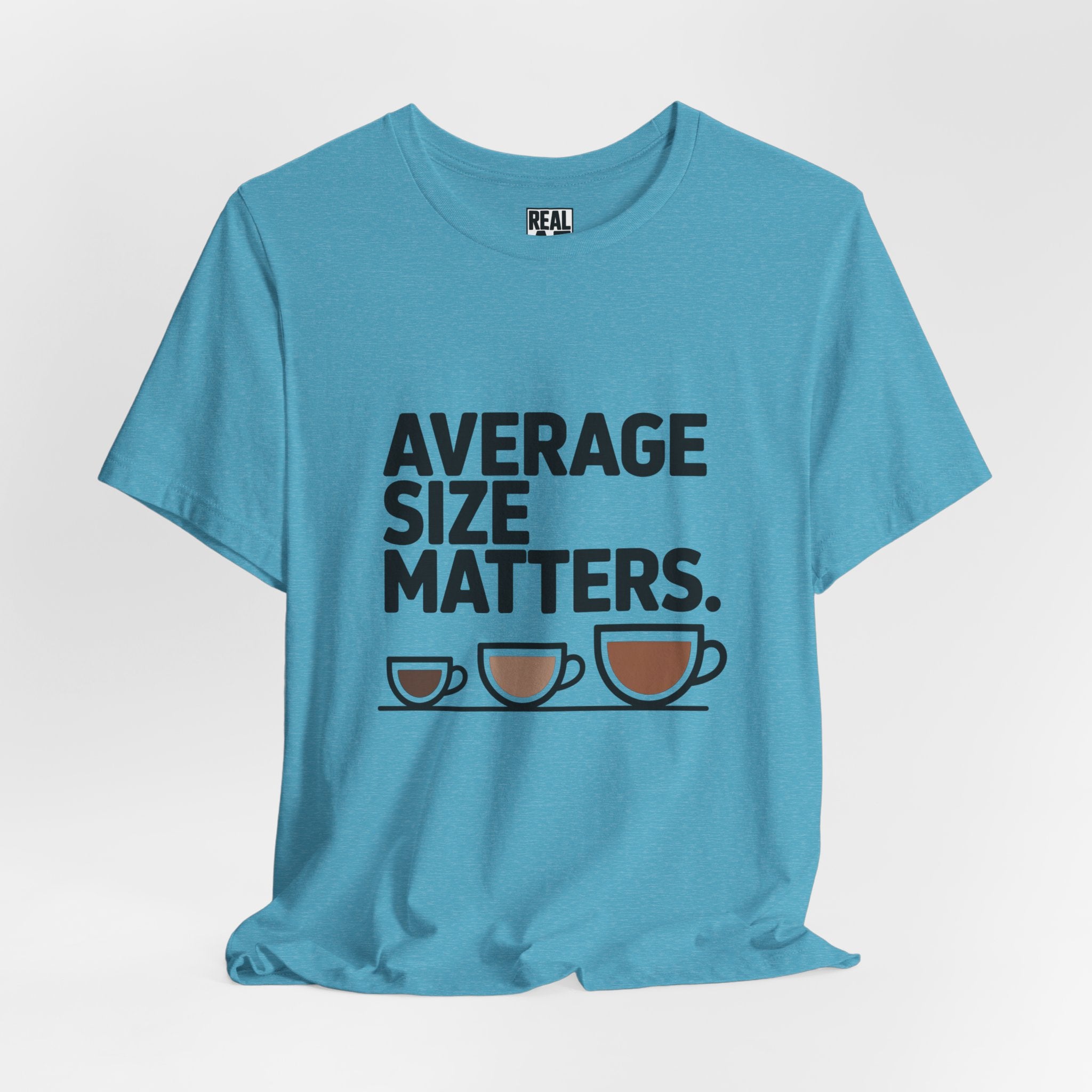 Average Size Matters Tee — Funny Coffee Cup Graphic T-Shirt
