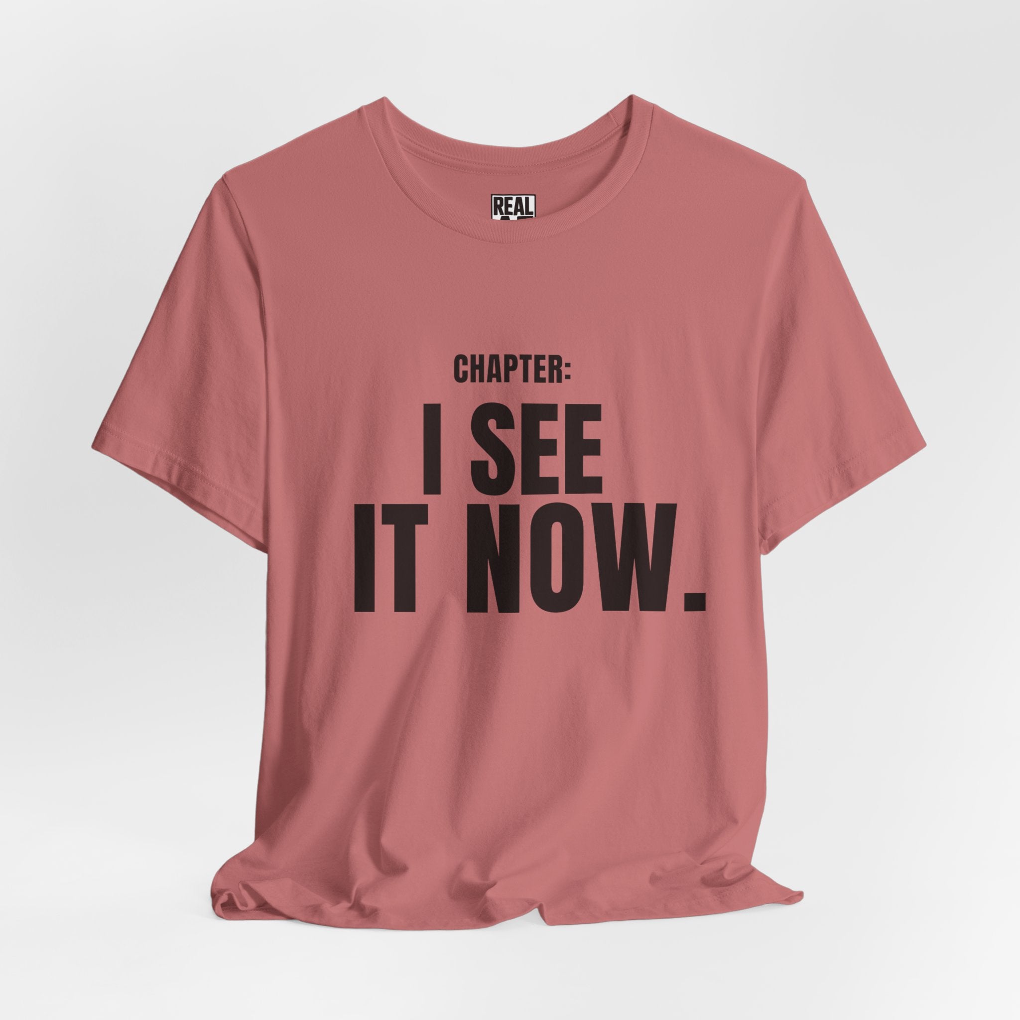 Chapter: I See It Now T-Shirt