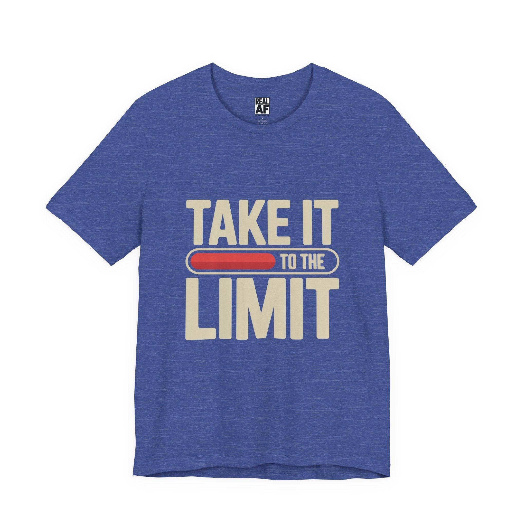 Take It to the Limit T-Shirt — Motivational Retro Graphic Tee