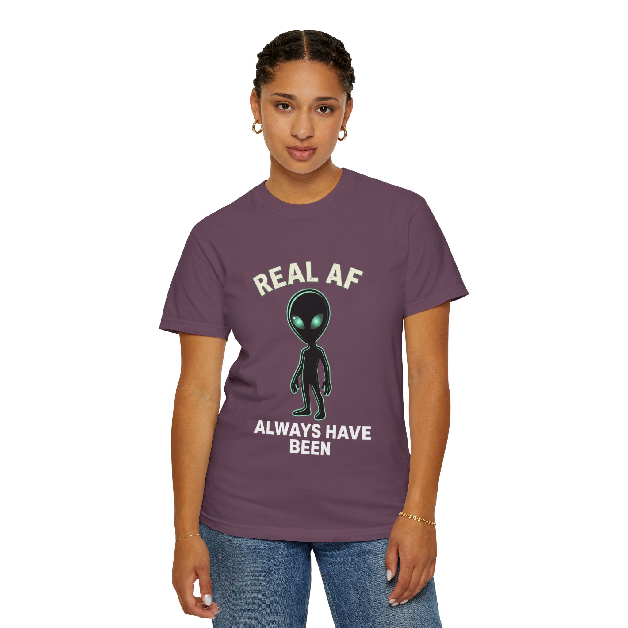 Alien Real AF T-Shirt — 'Always Have Been'