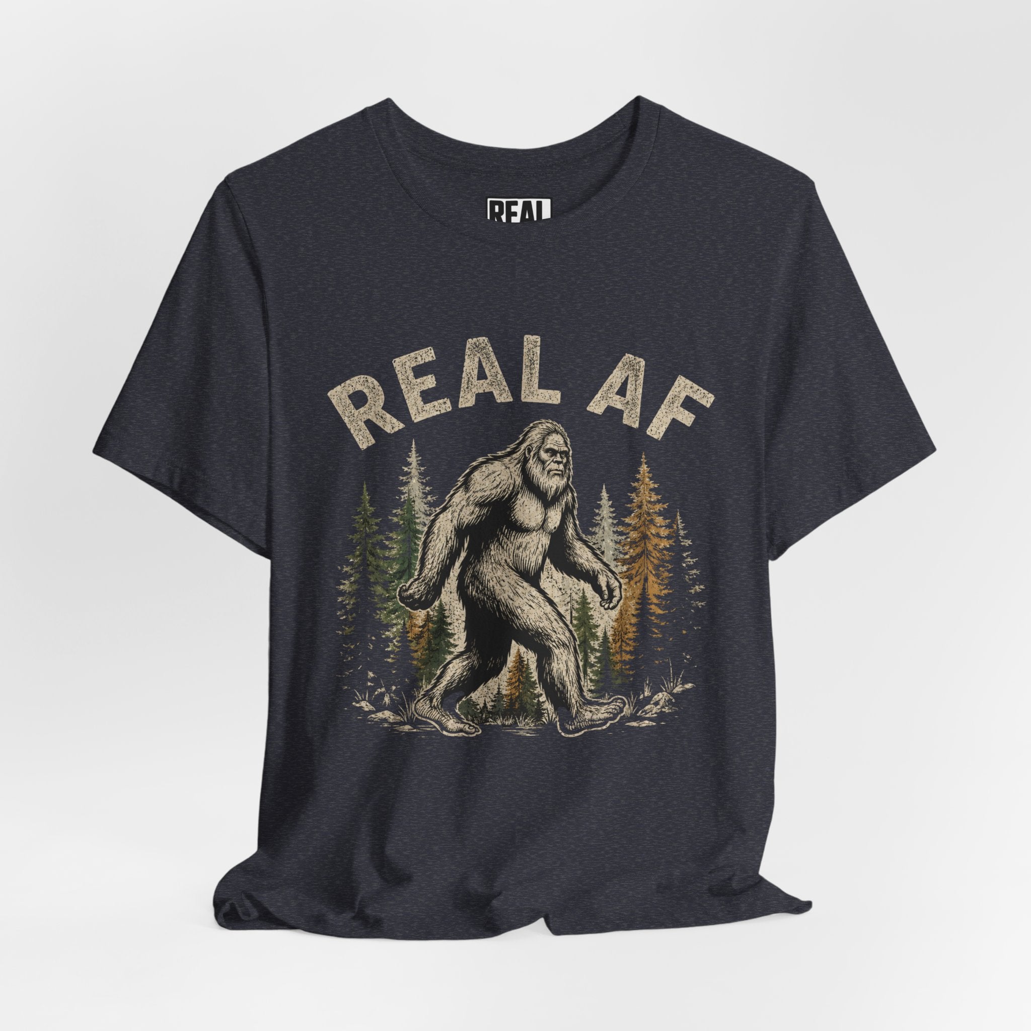 Real AF Bigfoot T-Shirt