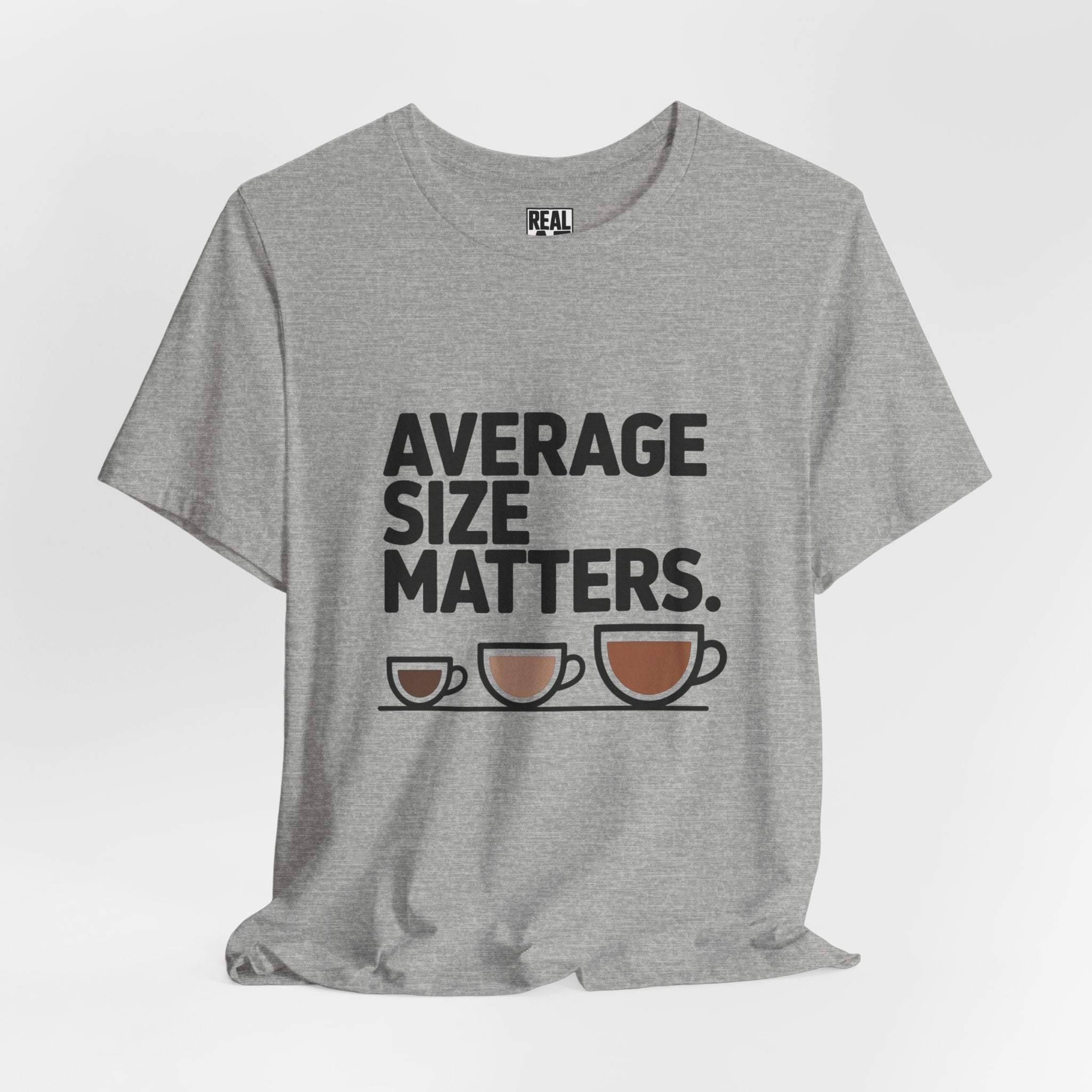 Average Size Matters Tee — Funny Coffee Cup Graphic T-Shirt