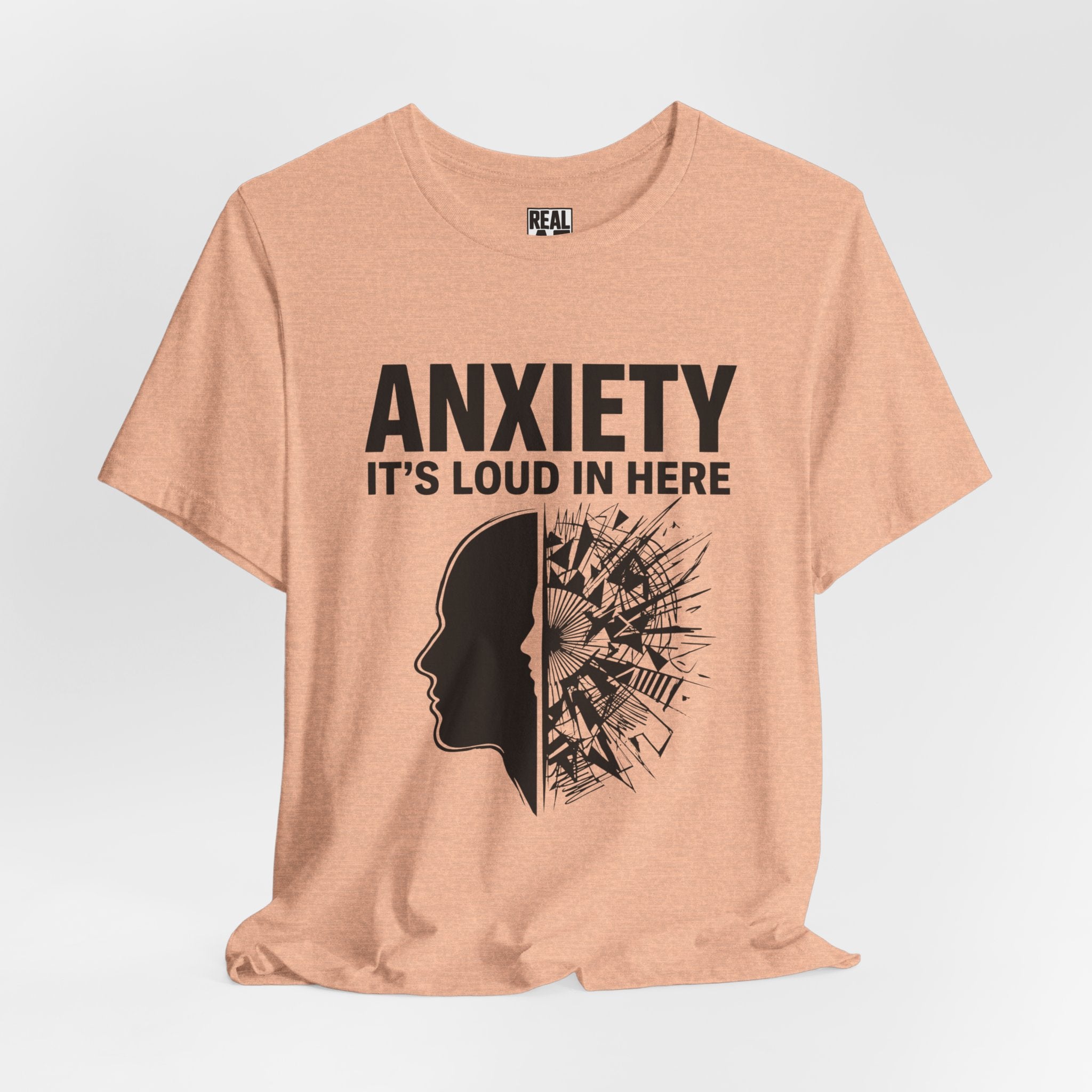 Anxiety: It's Loud In Here Tee
