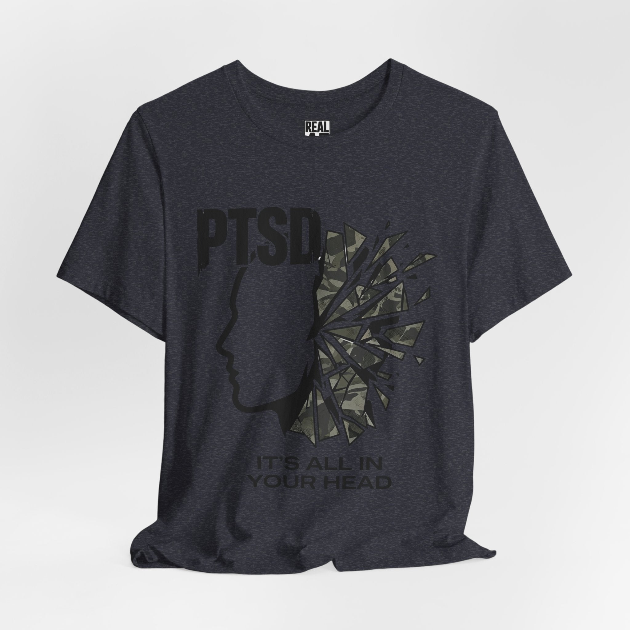 PTSD Awareness Tee - "It's All In Your Head" Mental Health Support T-Shirt